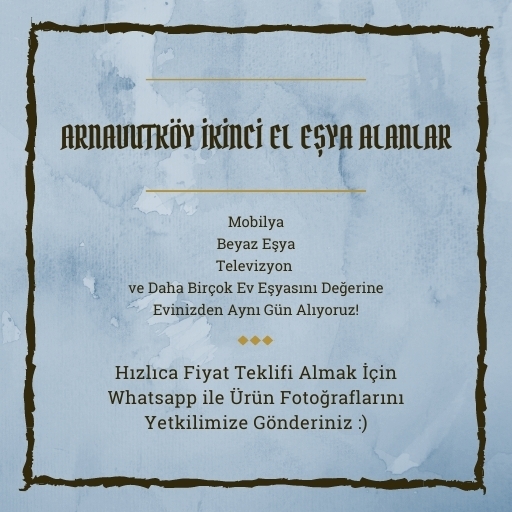 Arnavutköy İkinci El Eşya Alanlar