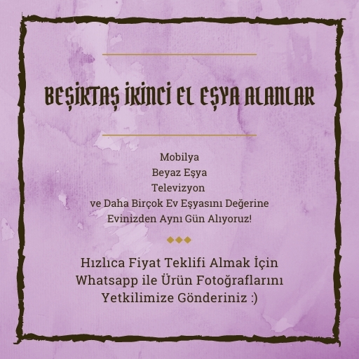 Beşiktaş İkinci El Eşya Alanlar