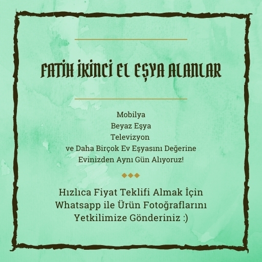 Fatih İkinci El Eşya Alanlar