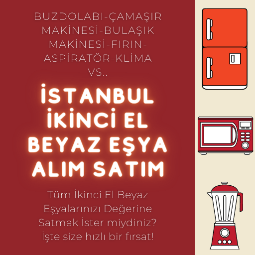İstanbul İkinci El Beyaz Eşya Alım Satım