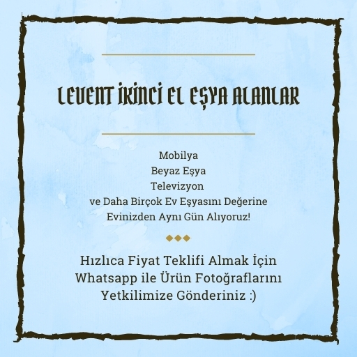 Levent İkinci El Eşya Alanlar