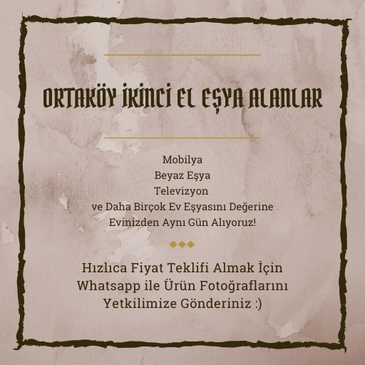 Ortaköy İkinci El Eşya Alanlar