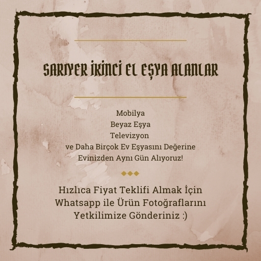 Sarıyer İkinci El Eşya Alanlar